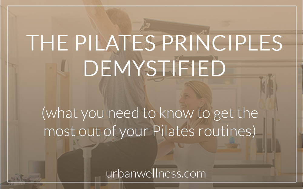 Demystifying the Pilates Principles
