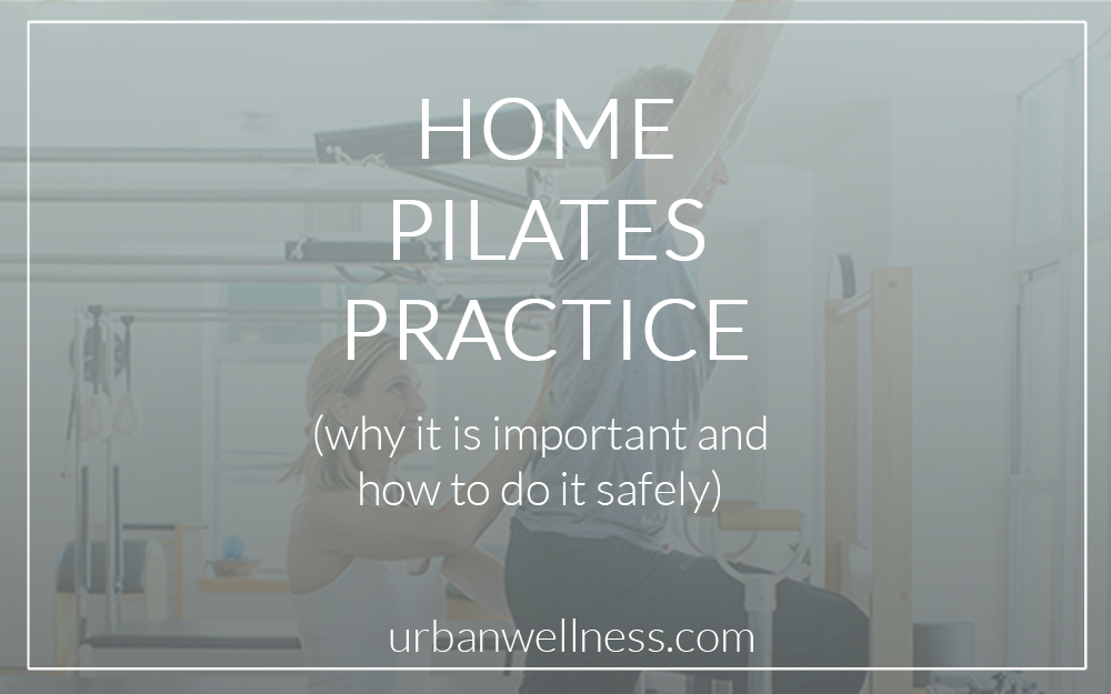 Your HOME Pilates Practice