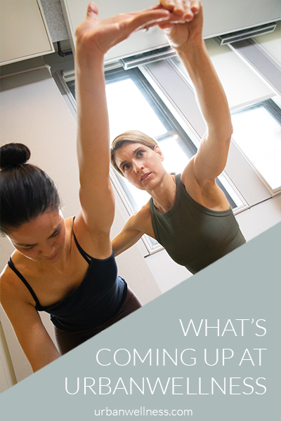 What’s coming up at Urbanwellness